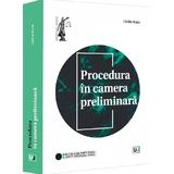 Procedura in camera preliminara - Catalin Marin, editura Universul Juridic