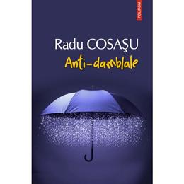 Anti-damblale - radu cosasu, editura polirom