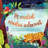 Pe malul raului adormit - Emma Drage, editura Univers