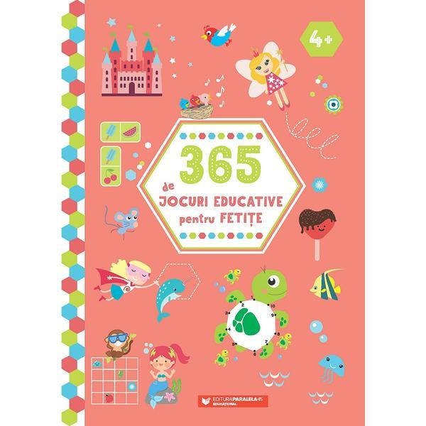 365 De Jocuri Educative Pentru Fetite Ed.2, Editura Paralela 45