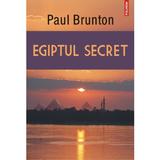 Egiptul secret - Paul Brunton, editura Polirom