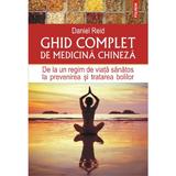 Ghid complet de medicina chineza - Daniel Reid, editura Polirom