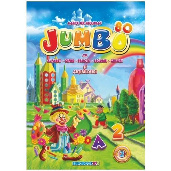 Carte de colorat Jumbo cu alfabet, cifre, fructe, legume, culori si abtibilduri, editura Eurobookids