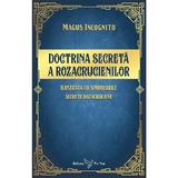 Doctrina secreta a rozacrucienilor - Magus Incognito, editura For You