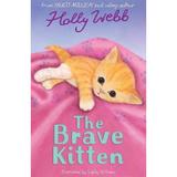 The Brave Kitten - Holly Webb, editura Little Tiger