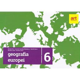 Geografie Clasa 6 (Geografia Europei) - Steluta Dan, Carmen Camelia Radulescu, editura Grupul Editorial Art