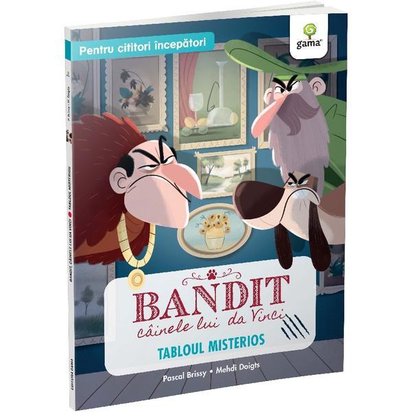 Tabloul Misterios. Bandit, Cainele Lui Da Vinci - Pascal Brissi, Mehdi Doigts, Editura Gama