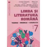 Romana cls 7 Teorie, modele, exercitii ed.2016 - Cristian Ciocaniu, Alina Ene, editura Niculescu