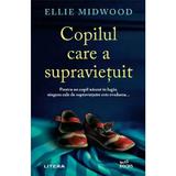 Copilul Care A Supravietuit - Ellie Midwood, Editura Litera