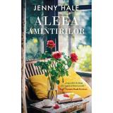 Aleea Amintirilor - Jenny Hale, Editura Litera