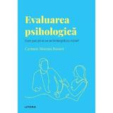 Descopera Psihologia. Evaluarea Psihologica - Carmen Moreno Rosset, Editura Litera