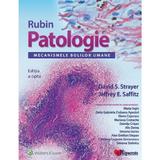 Rubin - Patologie. Mecanismele Bolilor Umane Ed.8 - David S. Strayer, Jeffrey E. Saffitz, Editura Hipocrate