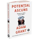Potential ascuns - Adam Grant, editura Publica
