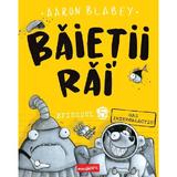 Gaz intergalactic. Seria Baietii Rai Episodul 5 - Aaron Blabey, editura Grupul Editorial Art