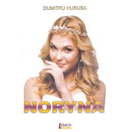 Noryna - Dumitru Huruba, editura Limes