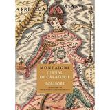 Jurnal de calatorie. Scrisori - Michel de Montaigne, editura Humanitas