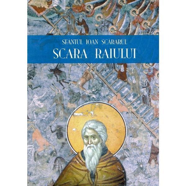 Scara Raiului - Ioan Scararul, editura Invierea