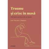 Descopera psihologia. Traume si crize in masa - Jose Navarro Gongora, editura Litera