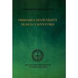 Predarea desavarsita duhului mantuirii - Zaharia Zaharou, editura Manastirea Stavropighie Sfantul Ioan Botezatorul