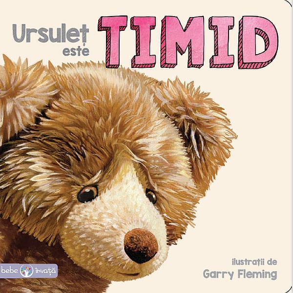 Bebe invata - ursulet este timid, editura litera