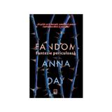 Fandom - Anna Day, editura Rao