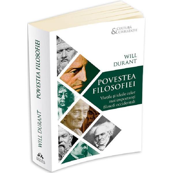 Povestea filosofiei - Will Durant, editura Herald