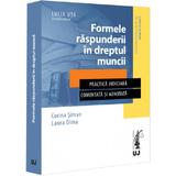 Formele raspunderii in dreptul muncii - Lucia Uta, Corina Siman, Laura Dima, editura Universul Juridic