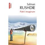 Patrii imaginare - Salman Rushdie, editura Polirom