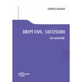 Drept civil: Succesiuni. Curs universitar - Cristina Codruta Hageanu, editura Hamangiu