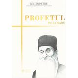 Profetul de la mare - Iustin Petre, editura Revistei Timpul