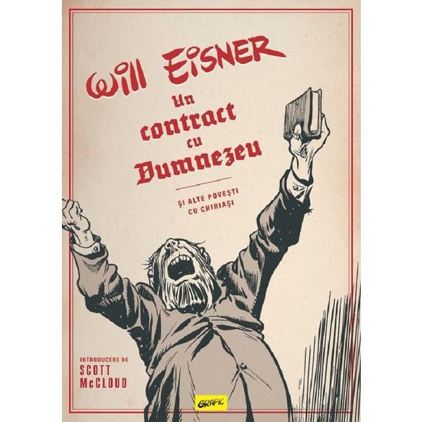 Un contract cu Dumnezeu si alte povesti cu chiriasi - Will Eisner, editura Grupul Editorial Art