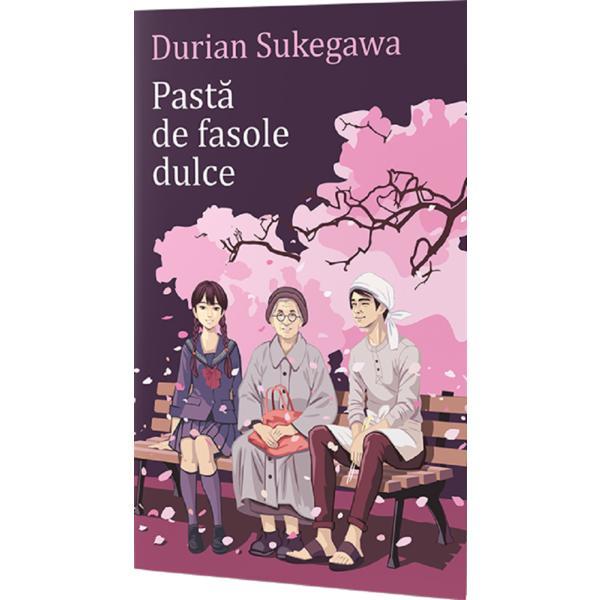 Pasta de fasole dulce - Durian Sukegawa, editura Alice Books