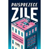 Paisprezece zile. Un roman colectiv - Margaret Atwood, Douglas Preston, editura Corint