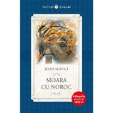 Moara cu noroc - Ioan Slavici, editura Litera