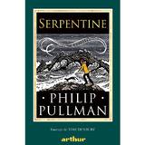 Serpentine - Philip Pullman, editura Grupul Editorial Art