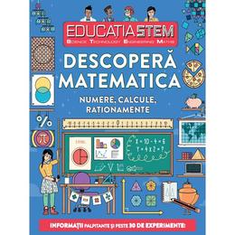 Descopera matematica. Numere, calcule, rationamente, editura Litera