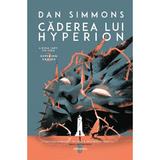 Caderea lui Hyperion. Seria Hyperion Cantos Vol.2 - Dan Simmons, editura Nemira