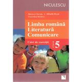 Limba Romana. Literatura. Comunicare - Clasa 5 - Caiet de exercitii - Mariana Cheroiu, editura Niculescu