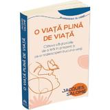 O Viata Plina de Viata - Jacques Salome, Editura Herald