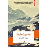 Jos, In Vale - Paolo Cognetti, Editura Polirom