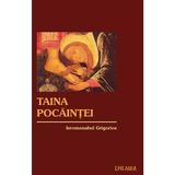 Taina pocaintei - Ieromonahul Grigorios, editura Epifania