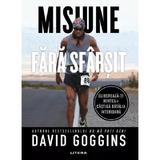 Misiune fara sfarsit - David Goggins, editura Litera