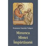 Minunea Sfintei Impartasanii - Viaceslav Tulupov, editura Egumenita