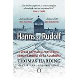 Hanns si Rudolf. Evreul german si capturarea comandantului de la Auschwitz - Thomas Harding, editura Omnium