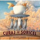 Curaj de soricel - Nicolo Carozzi, editura Povestela Ofir
