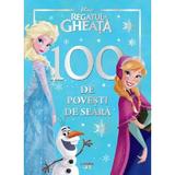 Disney: Regatul de gheata. 100 de povesti de seara, editura Litera