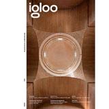 Igloo. Habitat si arhitectura. Aprilie-Mai 2024, editura Igloo