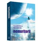 Nemuritorii - Valentina Nichifor, editura Neverland
