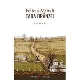 Tara branzei - Felicia Mihali, editura Vremea