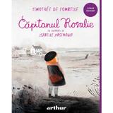 Capitanul Rosalie - Timothee de Fombelle, editura Grupul Editorial Art